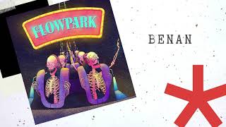 Benan  FLOWPARK Official Audio [upl. by Asalocin]