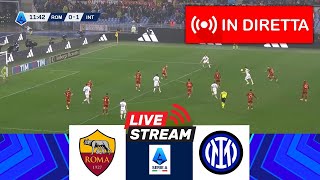 🔴IN DIRETTA RomaInter  Lega Serie A 202425  Partita in diretta oggi [upl. by Whitver]