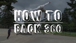 How to Skateboard Backside 360  Tactics [upl. by Tnomad]