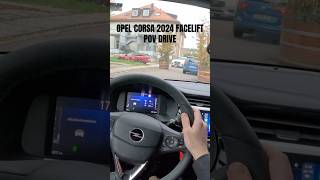 OPEL CORSA 2024 FACELIFT 2024 POV DRIVEpov cardriving narrowroad opel fyp shorts viralshorts [upl. by Wurst]