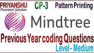 Mindtree previous Year questions  Mindtree pattern printing  CP3  Mindtree Preparation [upl. by Nikolai27]