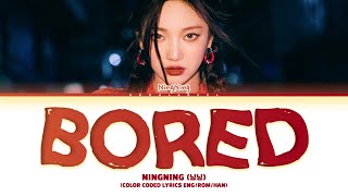 NINGNING Bored lyrics 닝닝 Bored 가사 Color coded lyrics EngRomHan [upl. by Friedlander80]