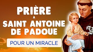 🙏 PRIÈRE à SAINT ANTOINE de PADOUE pour un Miracle [upl. by Eirelam519]