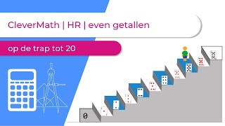 CleverMath  HR  even getallen op de trap tot 20 [upl. by Tychon]