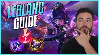 LEBLANC Guide  How To LEARN and Carry With LEBLANC Step by Step  Detailed Guide [upl. by Colas131]