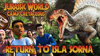 RETURN TO ISLA SORNA CONFIRMED  SPINO  Jurassic World Camp Cretaceous Season 4 [upl. by Calie]