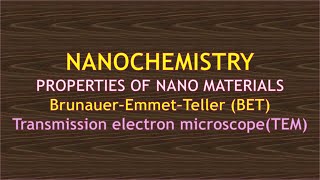 Nanochemistry  properties of nanomaterials  BET  TEM ENGINEERING CHEMISTRY  BTECH BSC [upl. by Ketchan]