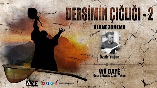 Özgür Yağan  Wû Daye  Dersimin Çığlığı 2 [upl. by Barboza]