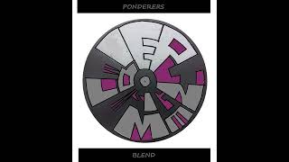 Ponderers Blend [upl. by Meng576]