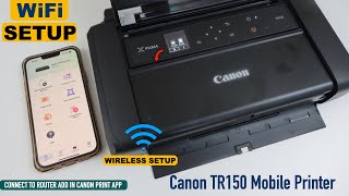 Canon Pixma TR150 WIFI Setup Wireless Setup Using Home or Office Wireless Network amp Canon Print App [upl. by Sullecram]