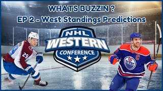 Whats Buzzin  EP 2  Western Conference Standings Predictions [upl. by Hyacinthie]