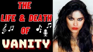 The Life amp Death of Vanity 6s VANITY [upl. by Nyrad]