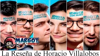 3 Idiotas la Reseña de Horacio Villalobos [upl. by Ealasaid982]