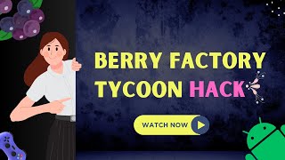 Berry Factory Tycoon Game Hack 2024  Game Guardian [upl. by Claudian]