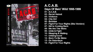 ACAB – Days Of Bein Wild 19951999 album [upl. by Jez]