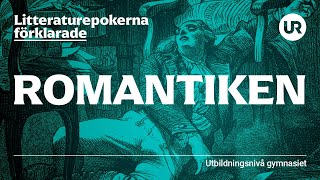 Litteraturepoken romantiken förklarad  SVENSKA  Gymnasienivå [upl. by Dusza591]