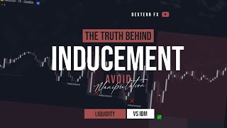 The Truth Behind Inducement  SMC  LIQUIDITY [upl. by Ruenhs643]