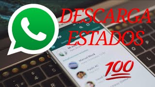 COMO DESCARGAR ESTADOS DE WHATSAPP GRATIS 📲😱 [upl. by Stevena322]