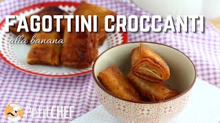 Fagottini di pasta fillo alla banana  Ricette Facili Petitchefit [upl. by Erej918]