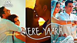 Sooryavanshi  Mere Yaara Song Full Screen Status Video  Mere Yaara Aesthetic Status Arijit Singh [upl. by Euqirat243]