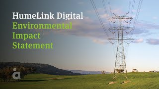 The HumeLink Digital Environmental Impact Statement EIS [upl. by Hitchcock]