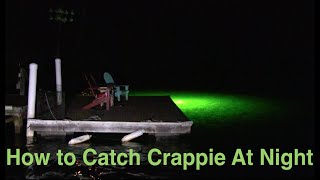 How To Catch Crappie At Night [upl. by Jelsma703]