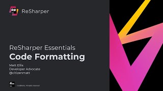 Code Formatting  ReSharper Essentials [upl. by Ynned]