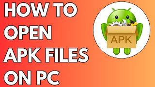 How to Open APK Files on PC 2024 FULL GUIDE [upl. by Anavoig460]