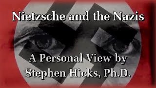 Stephen Hicks  Nietzsche the Nazis and National Socialism Documentary [upl. by Stanislas948]