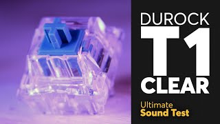 The Ultimate DUROCK T1 CLEAR Sound Test  Underrated Tactile Switch [upl. by Amocat]