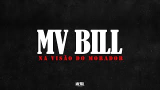 MV Bill  Na Visão do Morador Full Album [upl. by Aniratac]