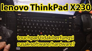 lenovo thinkpad touchpad dan trackpad tidak berfungsi  solved 100 [upl. by Stanwood]