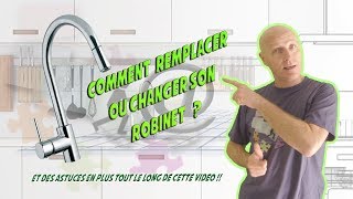 Comment changer ou remplacer un robinet ou mitigeur  Et plein dastuces en plus [upl. by Napra644]