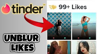 Tinder Unblur Likes  Deblur Tinder 2023 [upl. by Subak]