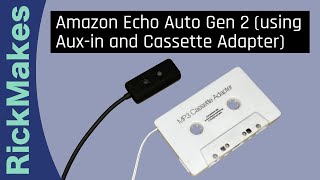 Amazon Echo Auto Gen 2 using Auxin and Cassette Adapter [upl. by Fillbert727]