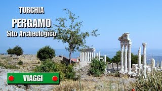 PERGAMO Bergama  Sito Archeologico  Turchia  di Sergio Colombini [upl. by Anaile]