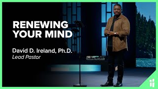 Renewing Your Mind  David D Ireland PhD 1222 [upl. by Amador128]