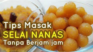 RESEP SELAI NANAS NASTAR CEPAT MUDAH DAN TIDAK MENGHITAM [upl. by Ahsiyk]