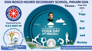 10th International Yoga Day at Don Bosco Higher Secondary School Panjim Goa on 21st June 2024 [upl. by Cissej]