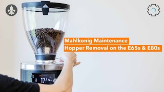 How to Remove the Hopper on the Mahlkonig E65s amp E80s Grinders [upl. by Atiral]