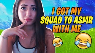 ASMR Squad Trolling On Fortnite [upl. by Kovacev]