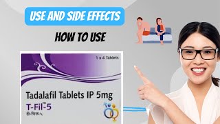 Tfil 5mg Tablet of Use  Side Effects  Tadalafil  MOA  How to Use  Special Precaution [upl. by Penland817]