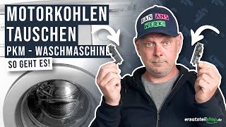 PKM Waschmaschine Motorkohlen tauschen HD 1080p [upl. by Gar]