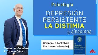 👉 La Distimia ¿en qué se diferencia de la depresión psicologia  Manuel A Escudero 23 [upl. by Icart]