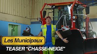 LES MUNICIPAUX CES HÉROS  Teaser quotChasseneigequot [upl. by Nea300]