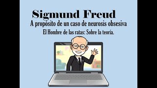 A propósito de un caso de neurosis obsesiva El Hombre de las ratas Sobre la teoría Sigmund Freud [upl. by Adlay]