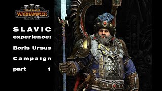 Immortal Empires  Total War Warhammer 3  Kislev  Boris Ursus part 1 [upl. by Annawoj179]