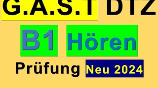 9 Prüfung B1  Neu 2024  GAST DTZ B1 Hören 14 [upl. by Einaoj558]