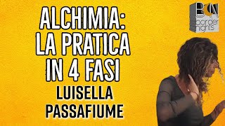 ALCHIMIA LA PRATICA IN 4 FASI  LUISELLA PASSAFIUME  BENESSERE BELLESSERE [upl. by Allebasi797]