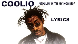 Coolio  Rollin With My Homies lyrics [upl. by Angela]